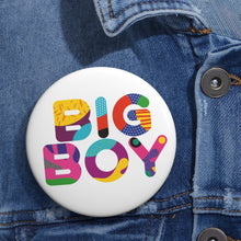 Load image into Gallery viewer, Pin Badge -&quot;Big Boy&quot; Collection
