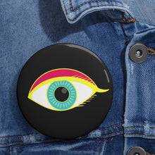 Load image into Gallery viewer, Pin Badge  - &quot;All Eyes on Me&quot; Collection
