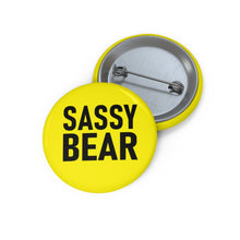 Load image into Gallery viewer, Pin Badge - &quot;Sassy Bear&quot; Collection
