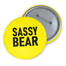 Load image into Gallery viewer, Pin Badge - &quot;Sassy Bear&quot; Collection
