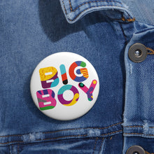 Load image into Gallery viewer, Pin Badge -&quot;Big Boy&quot; Collection
