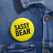 Load image into Gallery viewer, Pin Badge - &quot;Sassy Bear&quot; Collection
