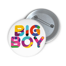 Load image into Gallery viewer, Pin Badge -&quot;Big Boy&quot; Collection
